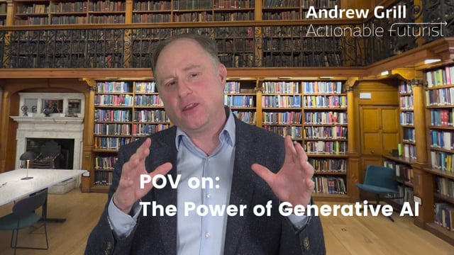 The Actionable Futurist® POV: The Power of Generative AI