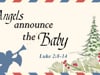 Angels announce the Baby - Luke 2:8-14