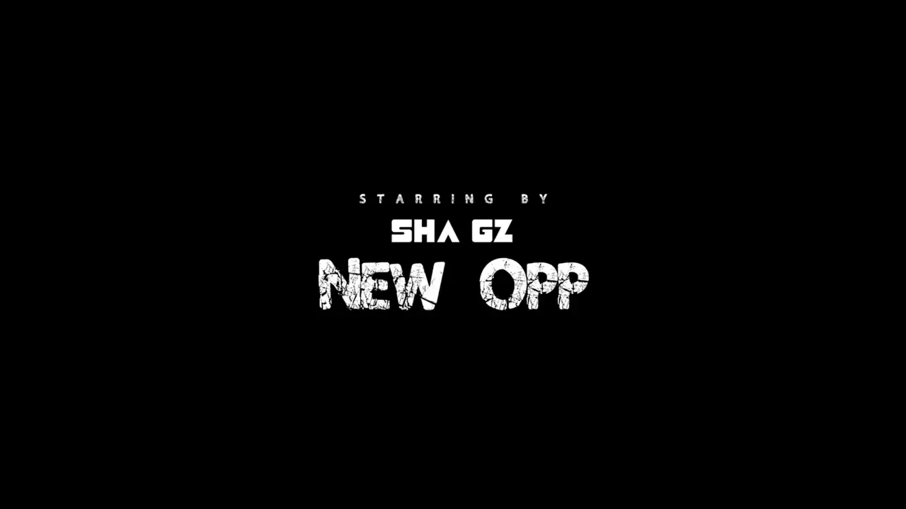 Sha Gz - NEW OPP on Vimeo