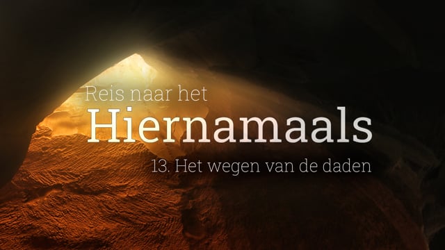 13. Het wegen van de daden