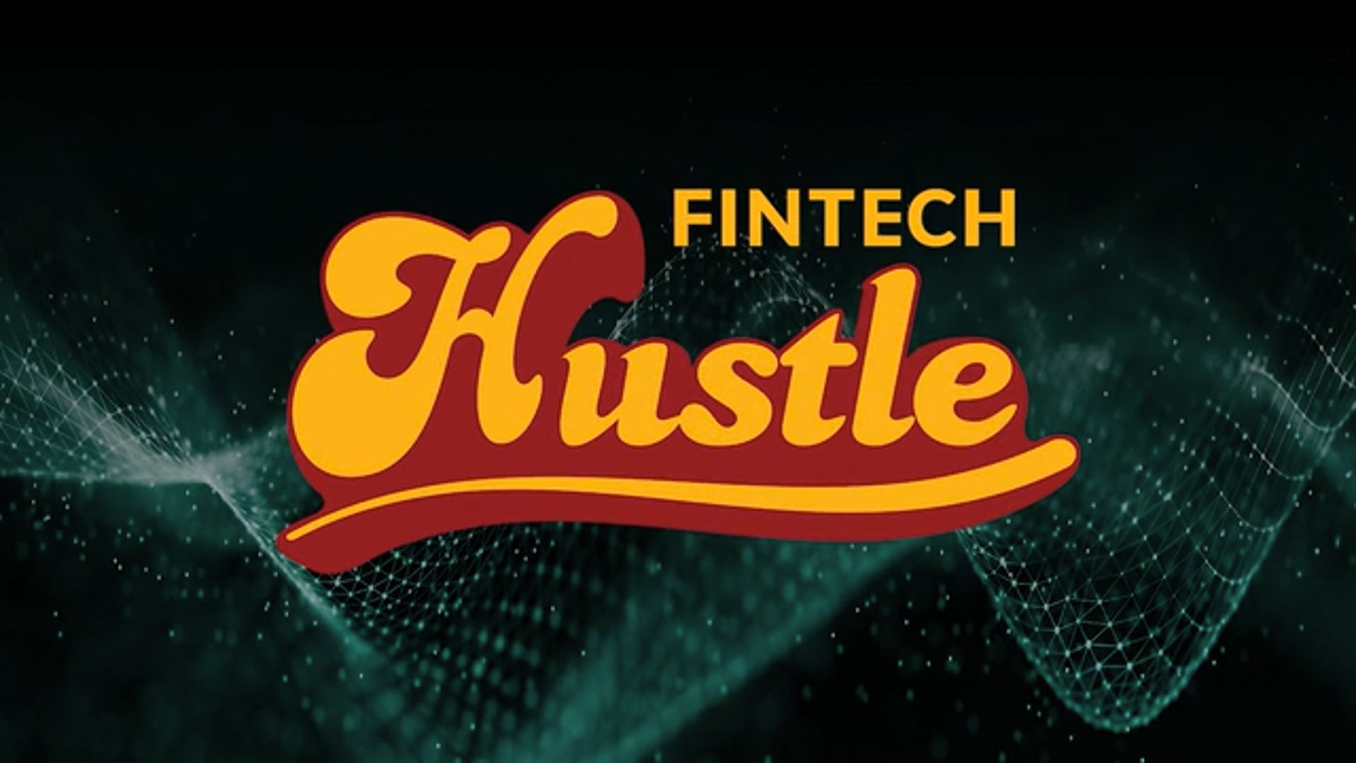 Fintech Hustle // Pete Glyman and Kelli Schultz