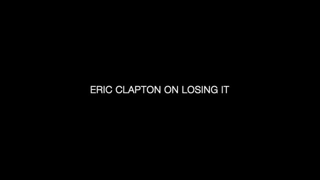 Eric Clapton — Losing It