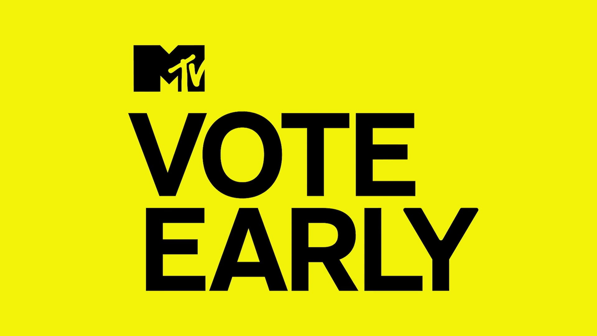 MTV_Vote Early