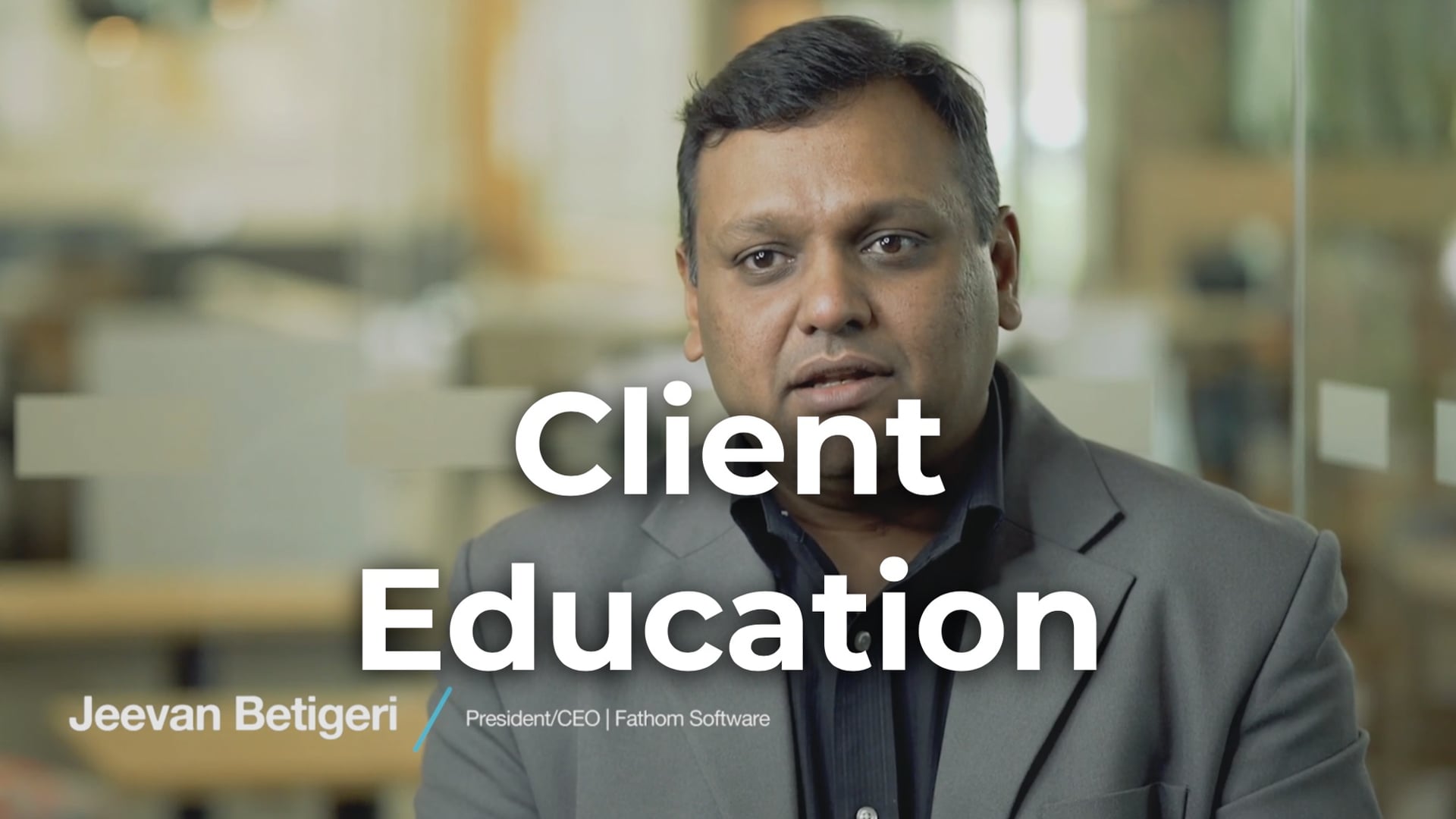 Fathom Software : Client Education