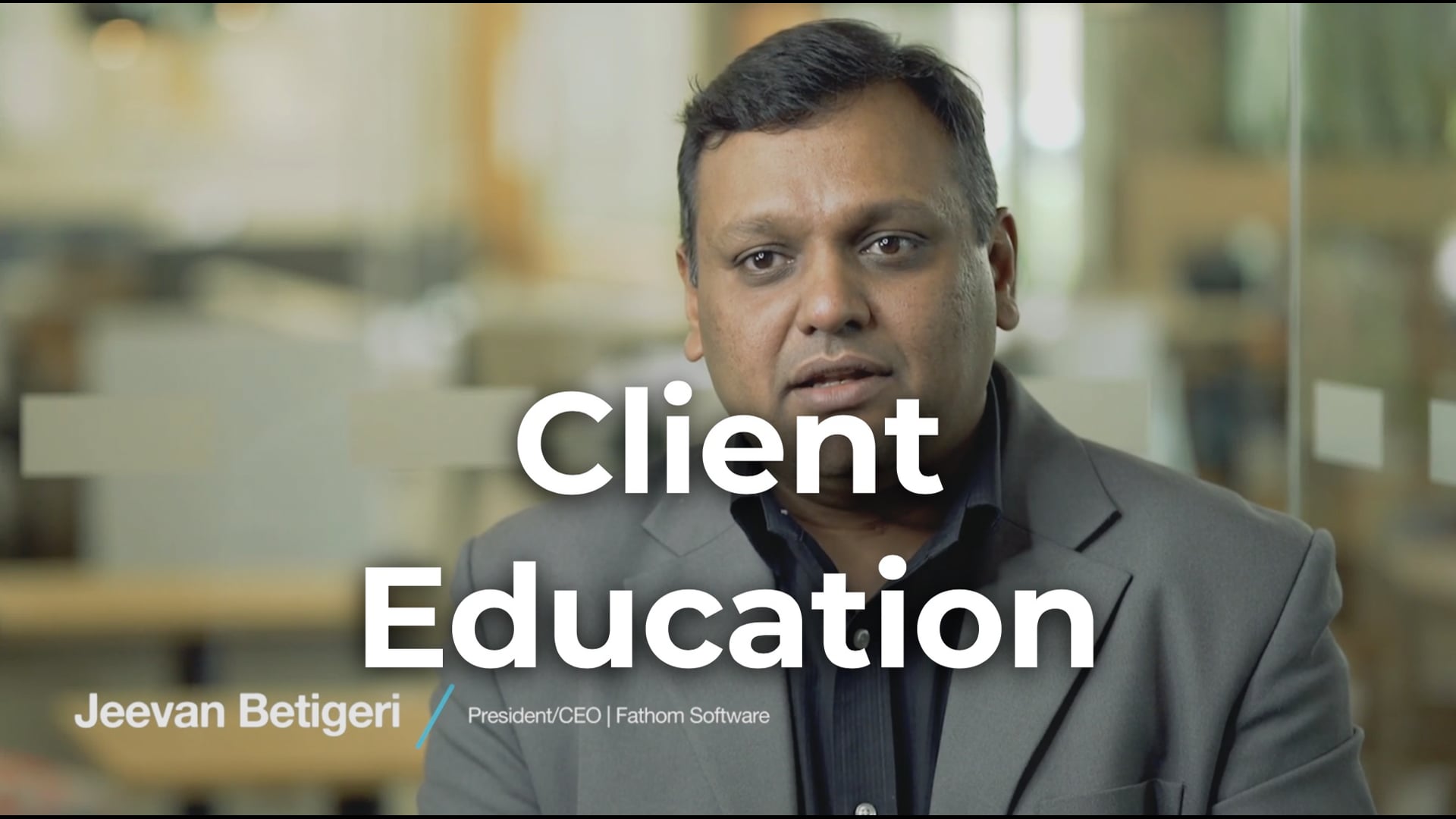 Fathom Software : Client Education