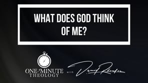 What does God think of me?