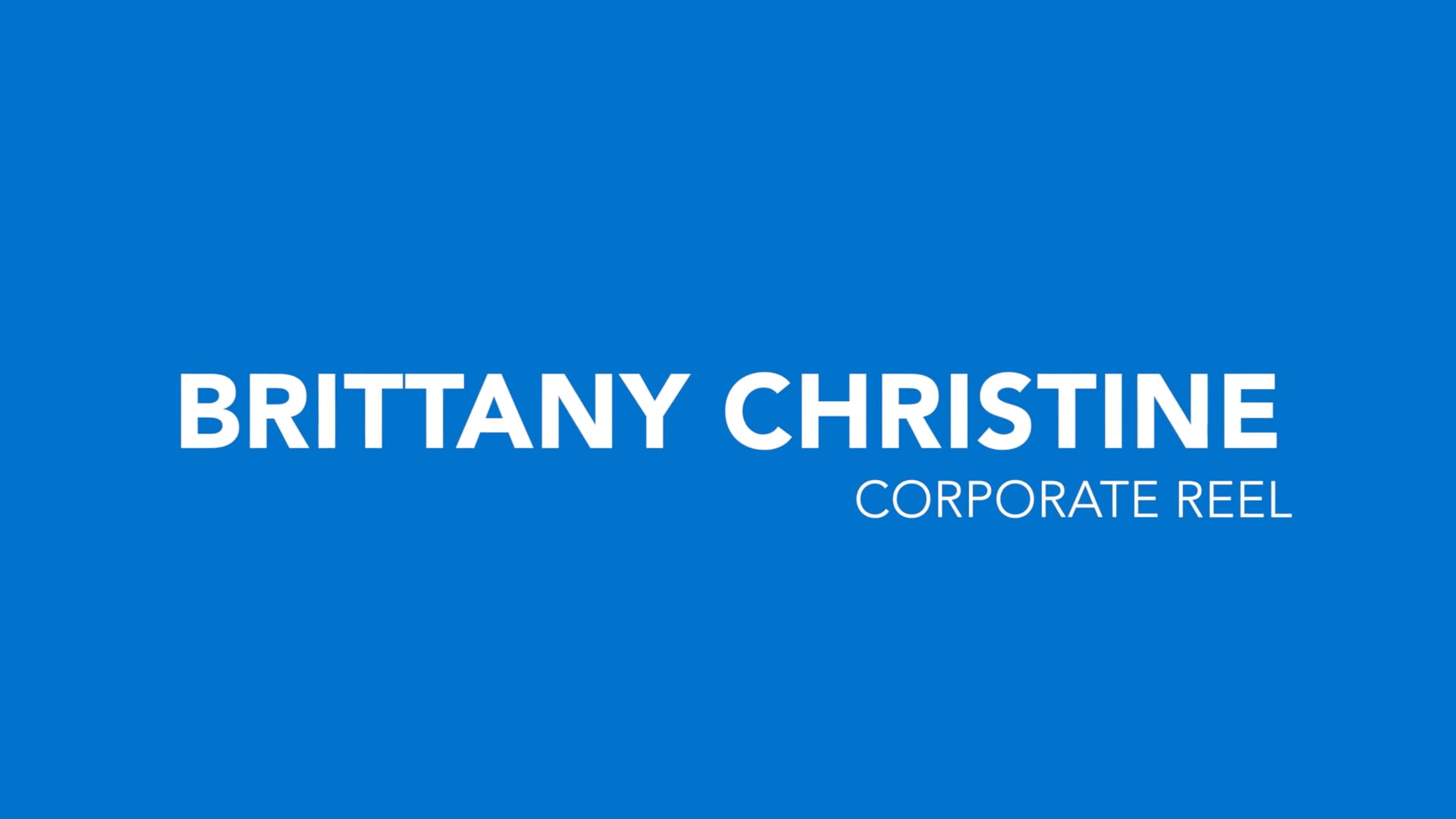 Brittany Christine Corporate Reel