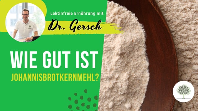 Video: Ist Johannisbrotkernmehl lektinfrei?