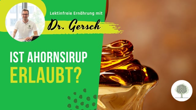 Ist Ahornsirup lektinfrei?