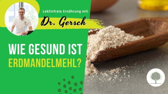 Kann ich Erdmandelmehl und- flocken auf der lektinfreien Ernährung bedenkenlos verzehren - und wenn ja in welcher Menge?