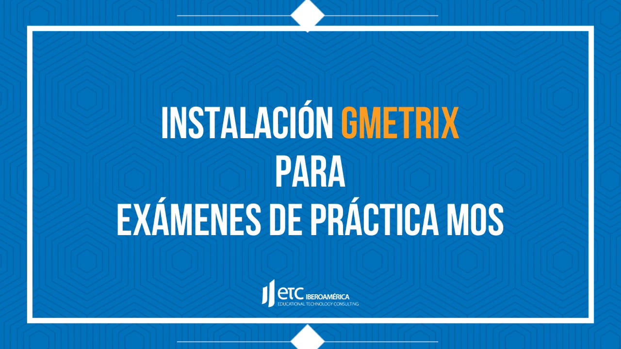 Tutorial 1.b Tutorial Para Instalar Gmetrix Para Examen De Práctica MOS ...