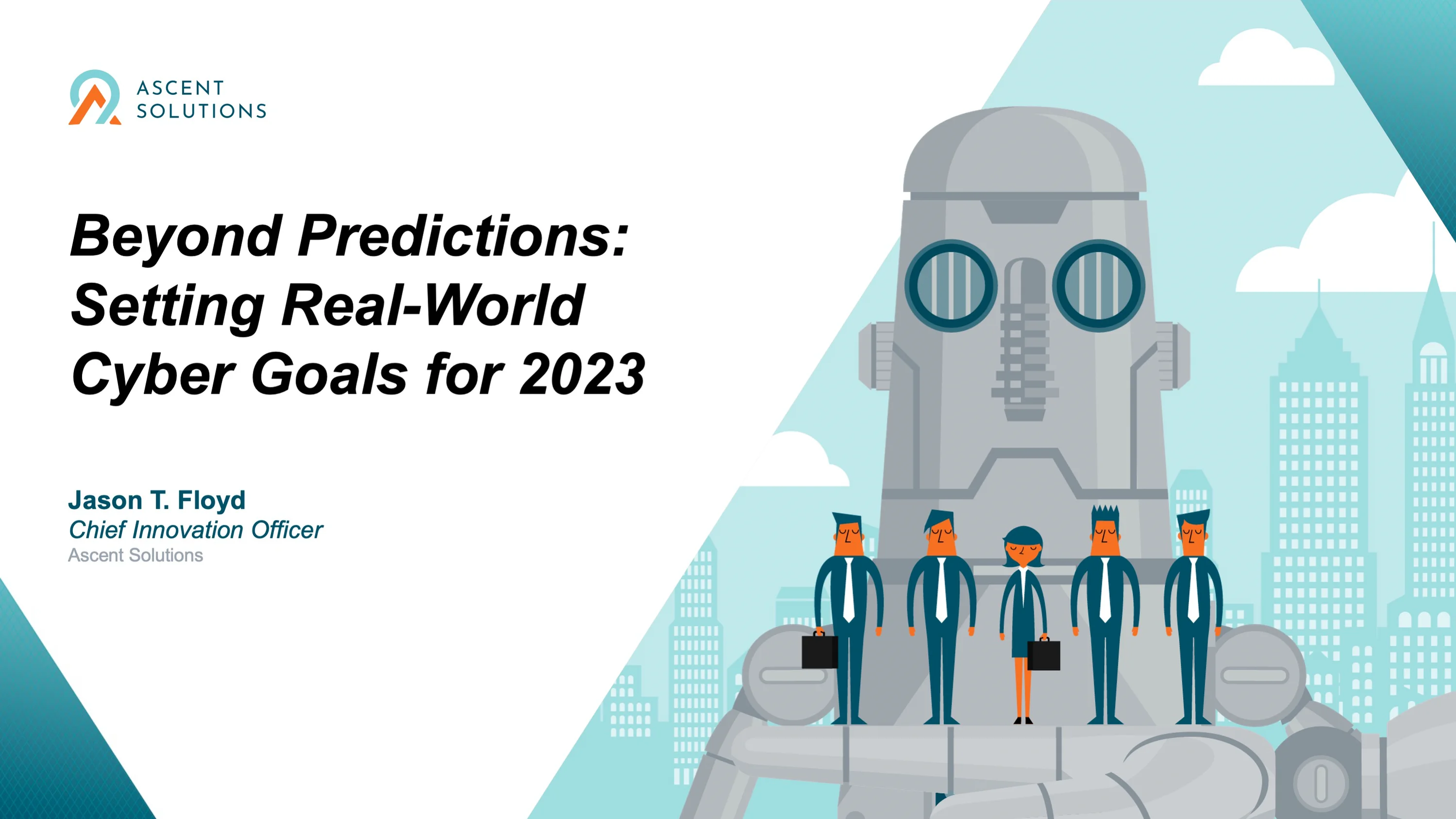 Webinar | Beyond Predictions: Setting Real-World Cyber Goals for 2023 ...