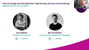 Wednesday 25 January 2023 - How to change security behaviour: Step by step, pictures and everything