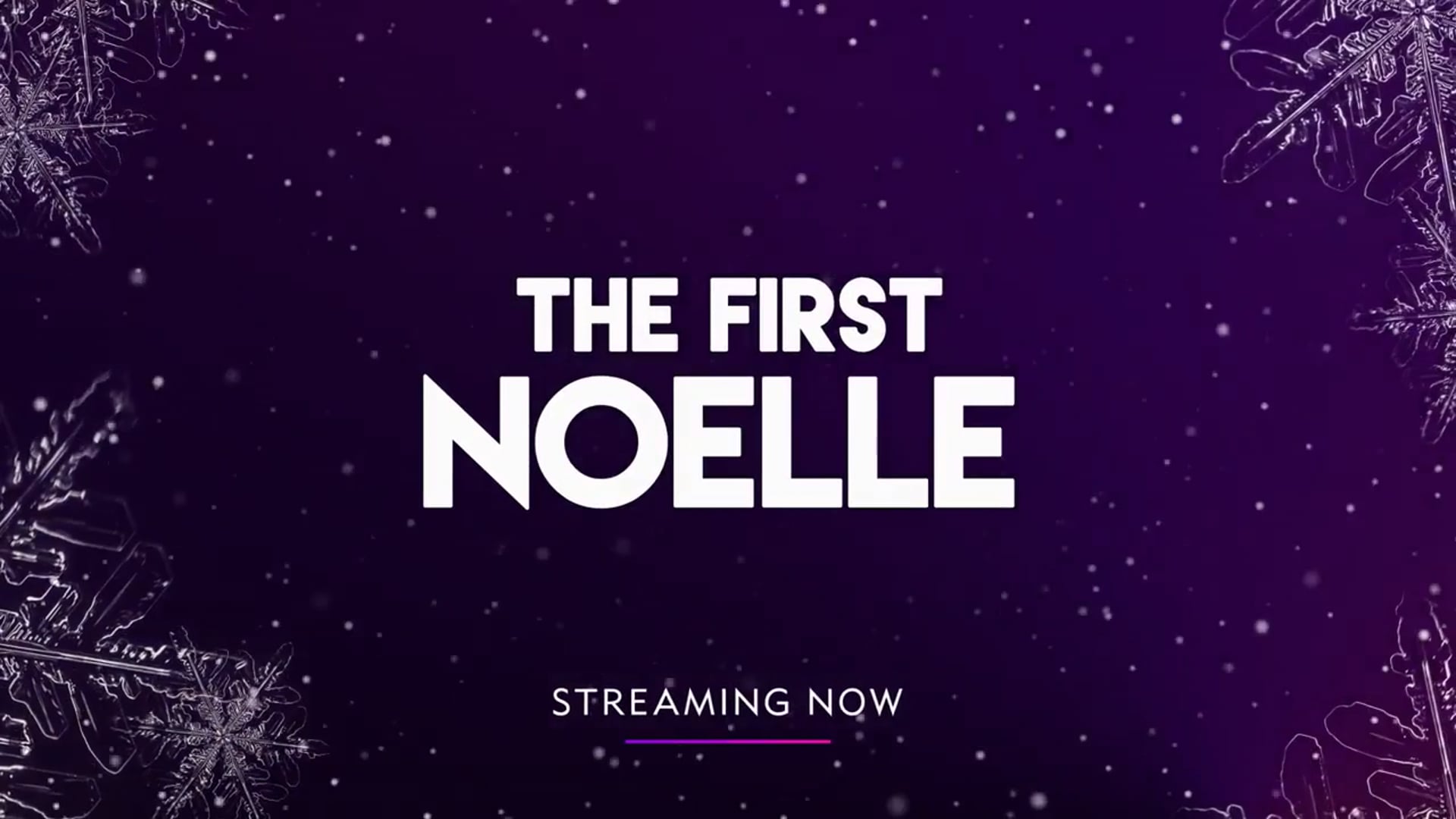 The First Noelle (Official Trailer)