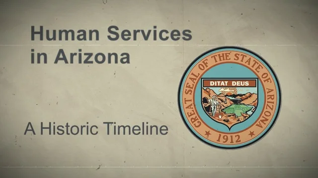 Human Services in Arizona: A Historic Timeline on Vimeo