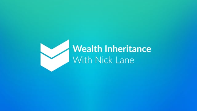Wealth Inheritance with Nick Lane  //  Cornerstone Hot Takes