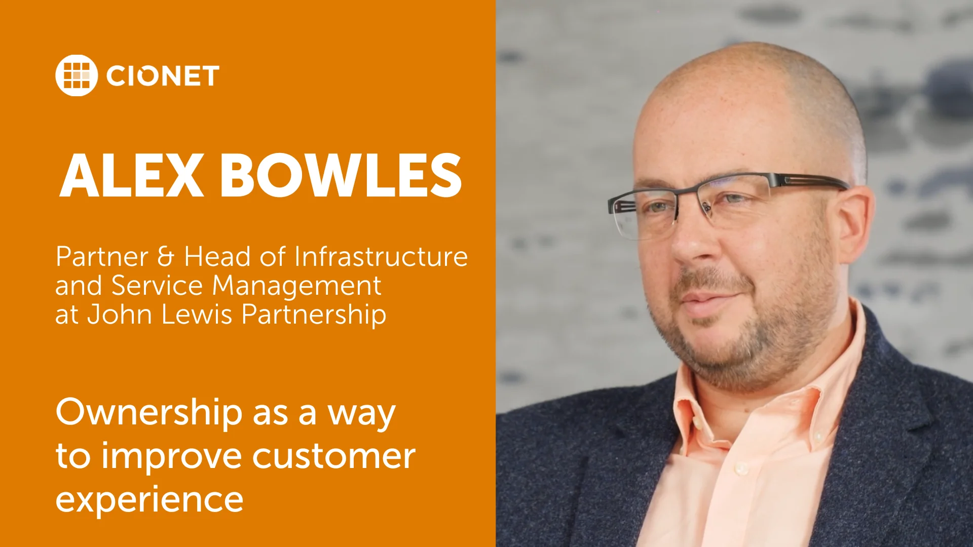 Alex Bowles - Head of Infrastructure & Service Management at John Lewis  Partnership