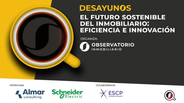 EL FUTURO SOSTENIBLE DEL INMOBILIARIO: EFICIENCIA E INNOVACIÓN