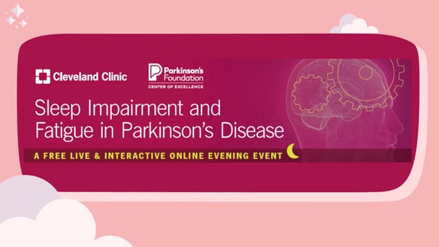 Sleep Impairment and Fatigue in Parkinson's Disease 1-26-23