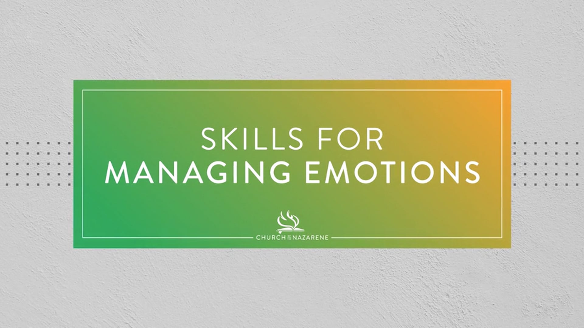 Skills for Managing Emotions: Grounding
