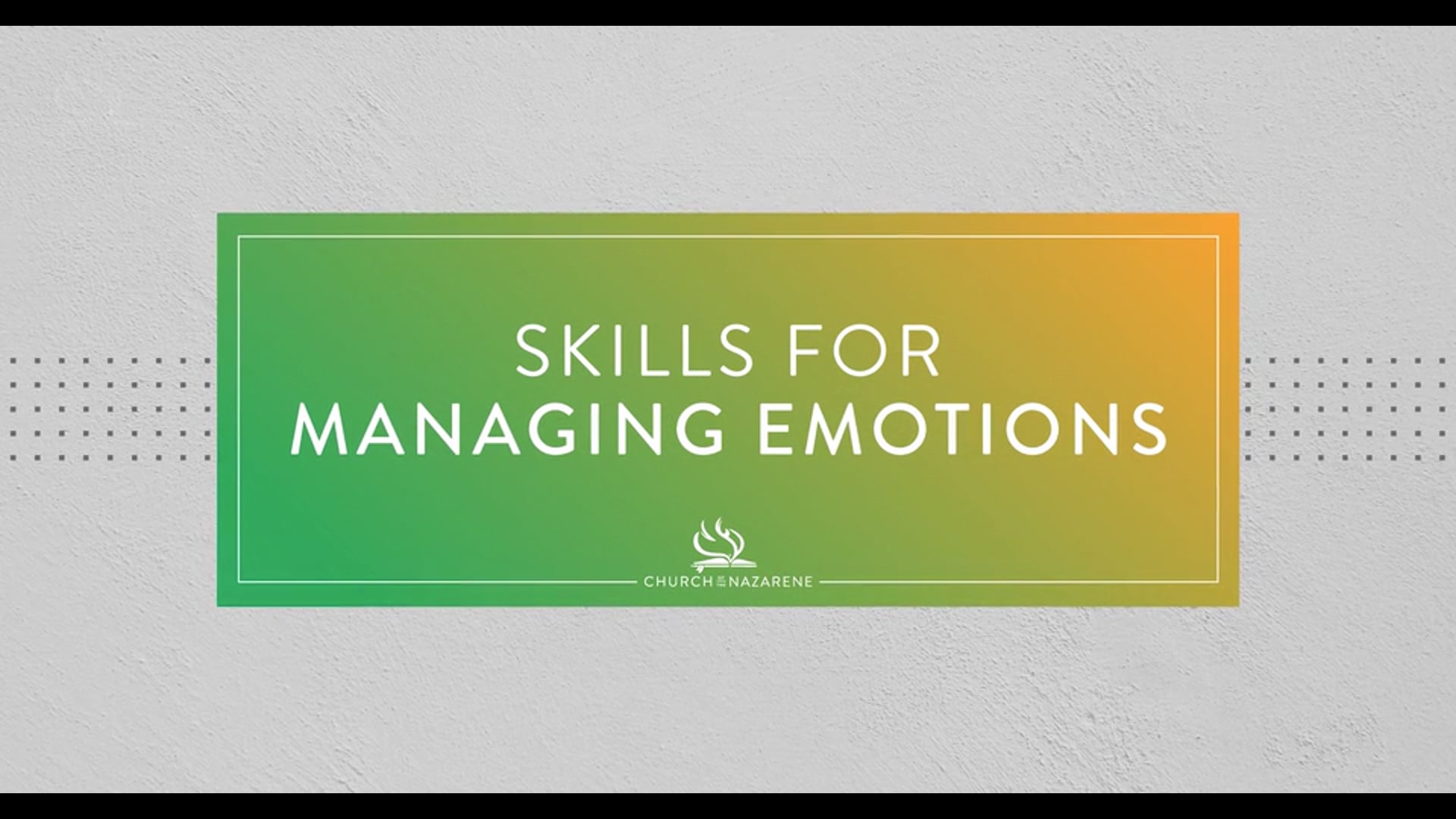 Skills for Managing Emotions: Grounding