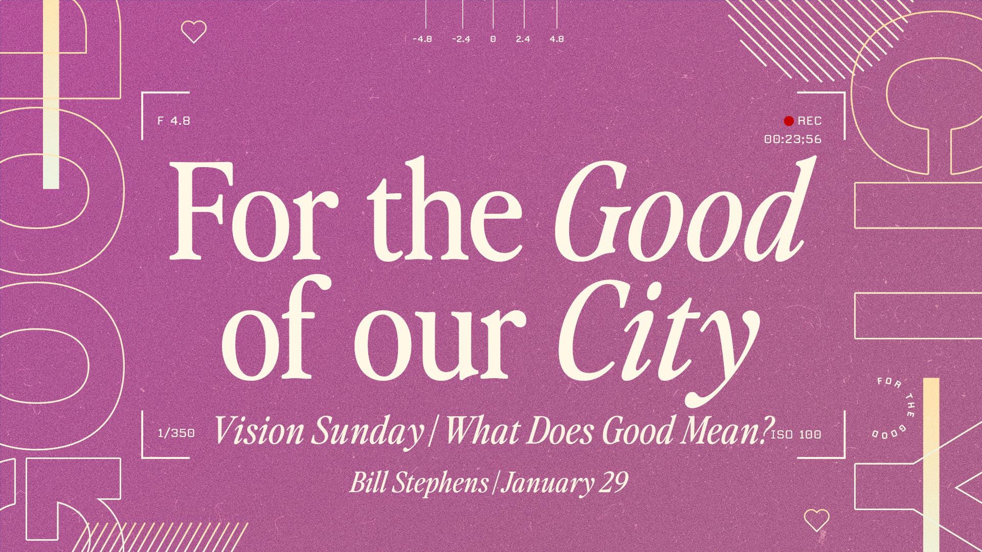 Vision Sunday - What Does Good Mean?