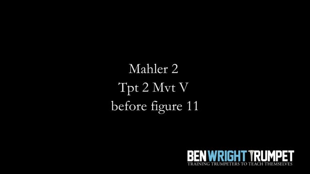 Mahler 2 ,Trumpet 2, Mvt 5,  before figure 11