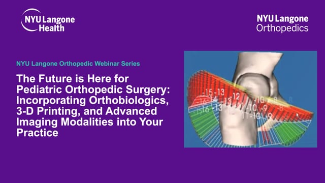 The Future is Here for Pediatric Orthopedic Surgery – Orthopedic Webinar Series