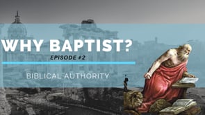 Why Baptist Part 2: Paul Walker