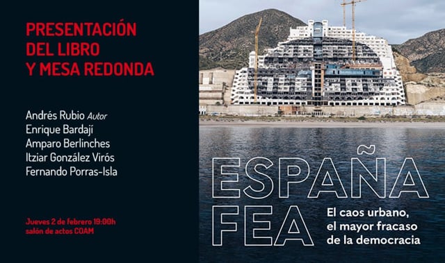 Presentation of the book Ugly Spain, Urban chaos. The greatest failure of democracy, by the author Andrés Rubio at the COAM headquarters in Madrid