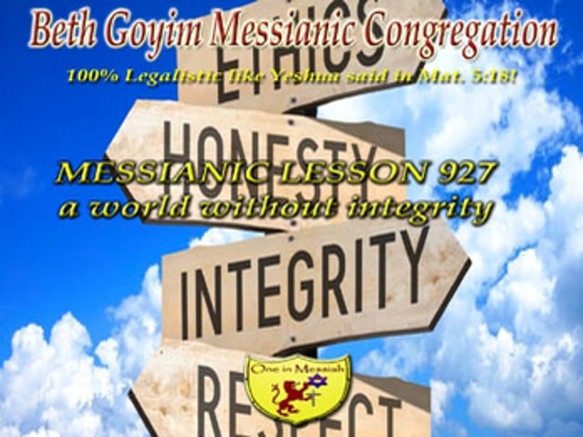⁣BGMCTV MESSIANIC LESSON 927 A WORLD WITHOUT INTEGRITY