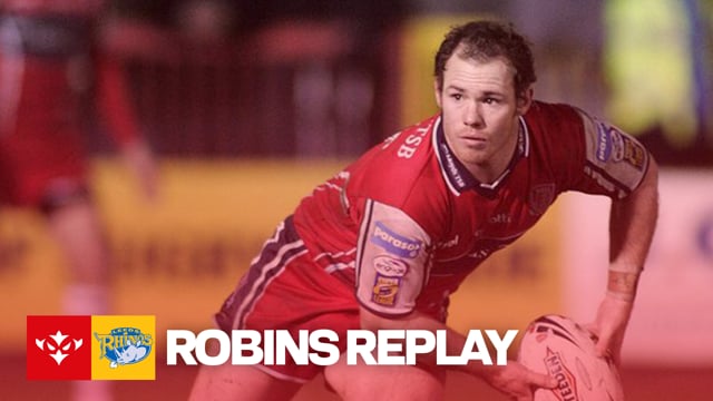 ROBINS REPLAY: Hull KR and Leeds face off in Super League Classic!