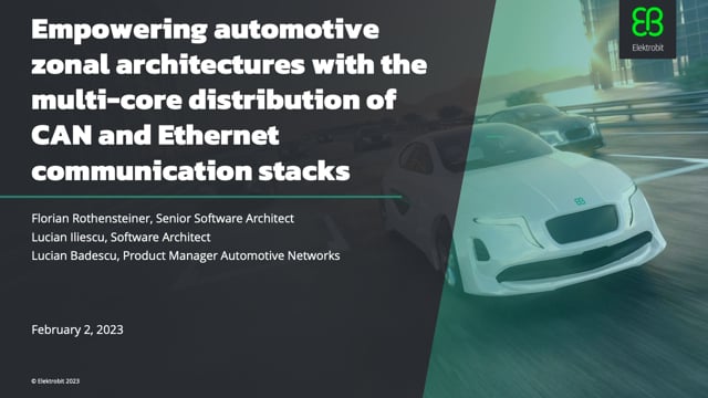 Empowering automotive zonal architectures with the multi-core distribution of CAN and Ethernet communication stacks