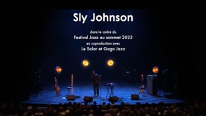 SLY JOHNSON at the Jazz au Sommet Festival