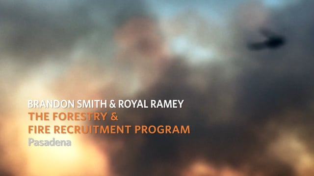 Brandon Smith & Royal Ramey: Forest & Fire Recruitment Program (FFRP)