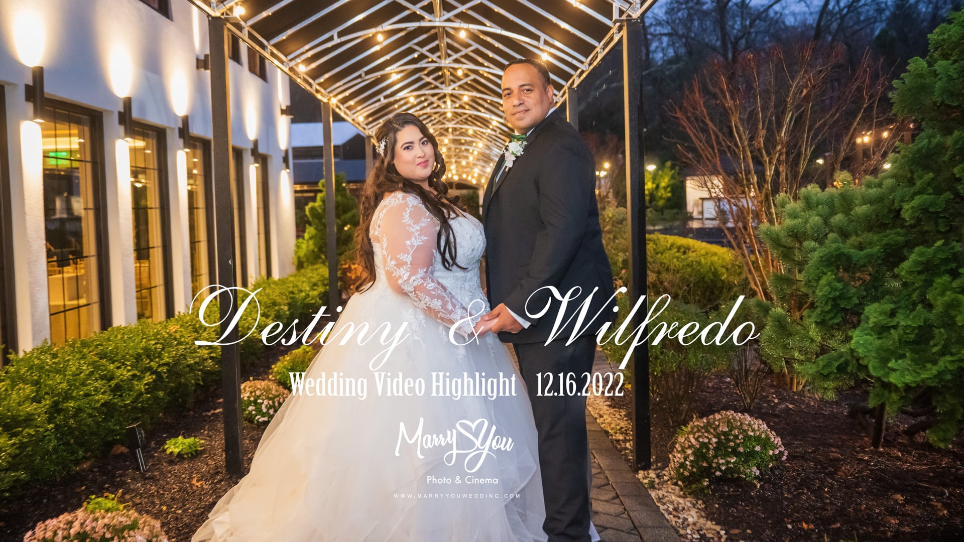 12.16.2022 Destiny & Wilfredo wedding highlight video