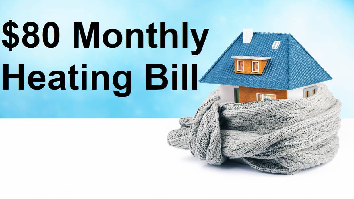 The 80 Monthly Heating Bill! on Vimeo