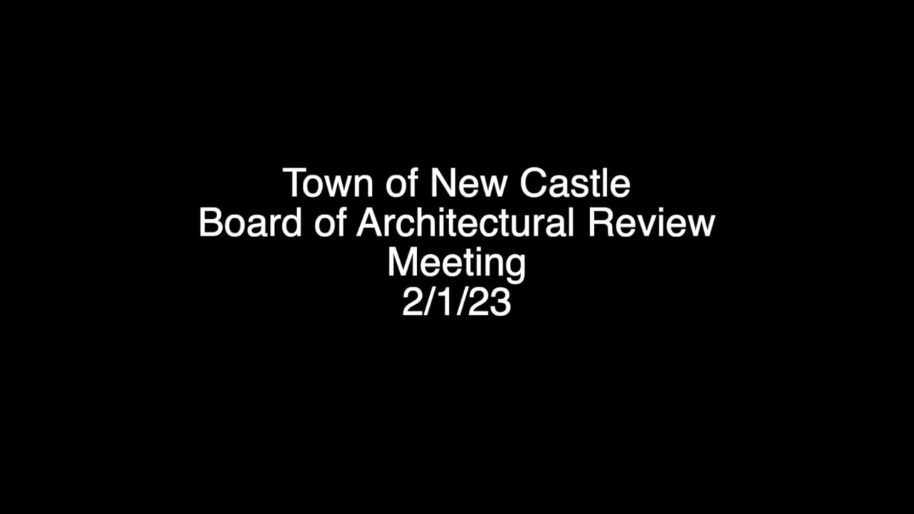 New Castle Board of Architectural Review Meeting 2/1/23