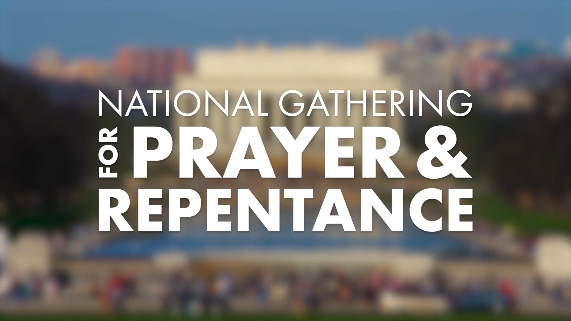 National Gathering for Prayer & Repentance 58:30 version on Vimeo