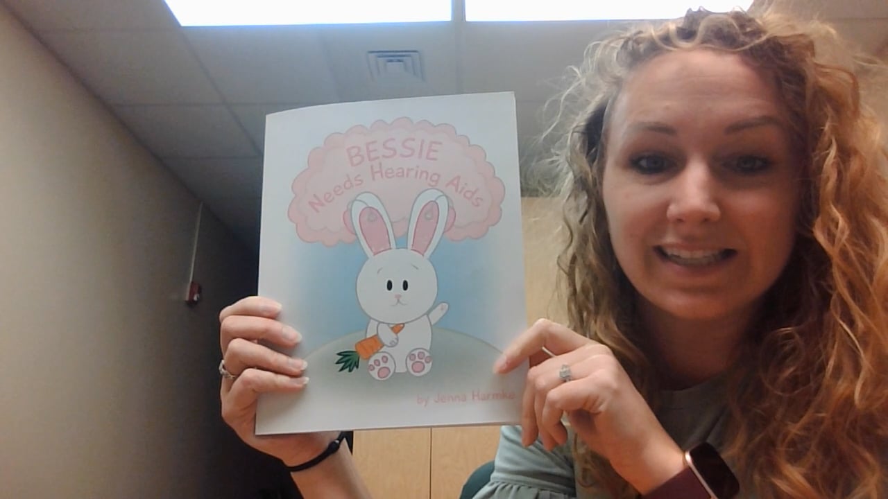 "Bessie Needs Hearing Aids" (Spoken Language)