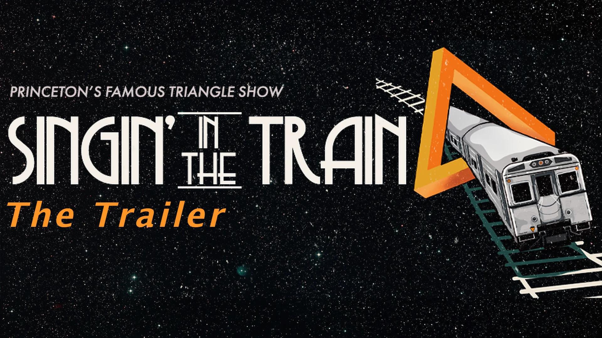 Watch Princeton's Famous Triangle Show: SINGIN' IN THE TRAIN - The ...