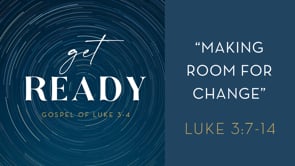Making Room For Change