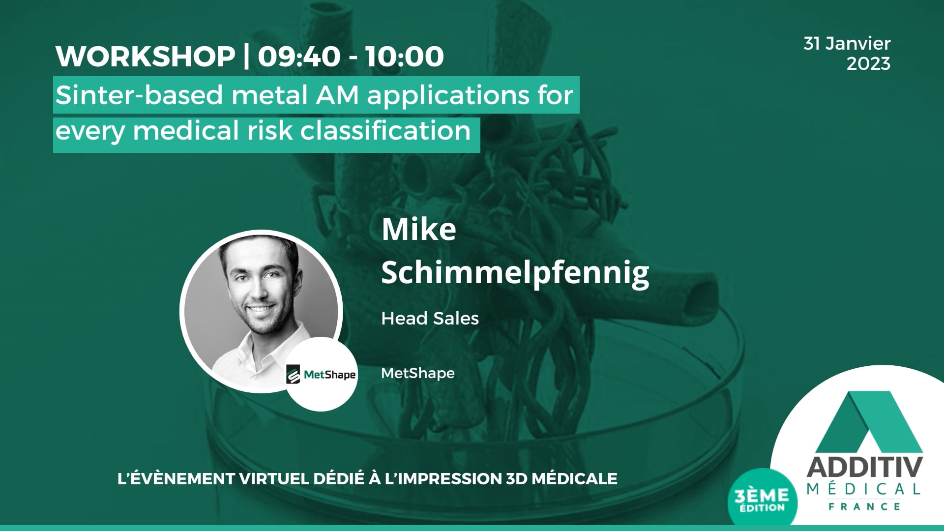 Workshop1 : Sinter-based metal AM applications for every medical risk classification