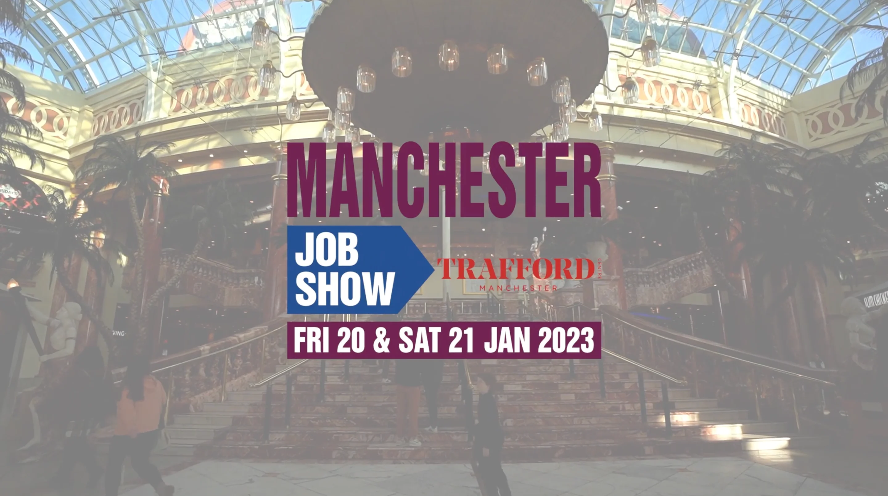 Manchester Job Show The Trafford Centre on Vimeo