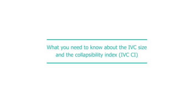 What you need to know about the IVC size and the collapsibility index (IVC CI)