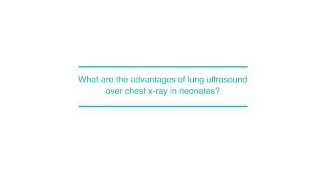What are the advantages of lung ultrasound over chest x-ray in neonates?