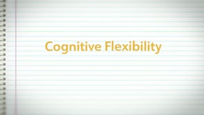 Cognitive Flexibility