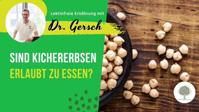 Darf ich Kichererbsen essen, auch wenn ich keine Lektine vertrage? 