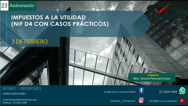 IMPUESTOS A LA UTILIDAD (NIF D4 CON CASOS PRÁCTICOS)