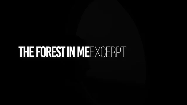 The Forest In Me